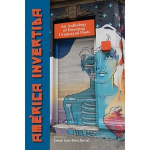 América Invertida - (Mary Burritt Christiansen Poetry) by  Jesse Lee Kercheval (Paperback) - 1 of 1