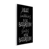 Stupell Industries What Happens In The Bathroom, 13" x 19" - 3 of 4