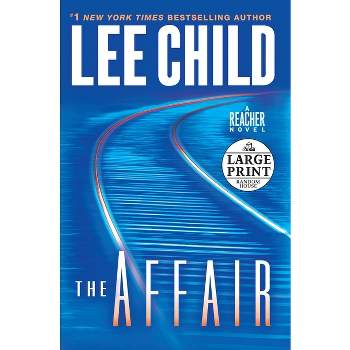 The Affair - (Jack Reacher) Large Print by  Lee Child (Paperback)