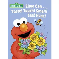 Elmo Can... Taste! Touch! Smell! See! Hear! (Sesame Street) - (Big Bird's Favorites Board Books) by  Michaela Muntean (Board Book)
