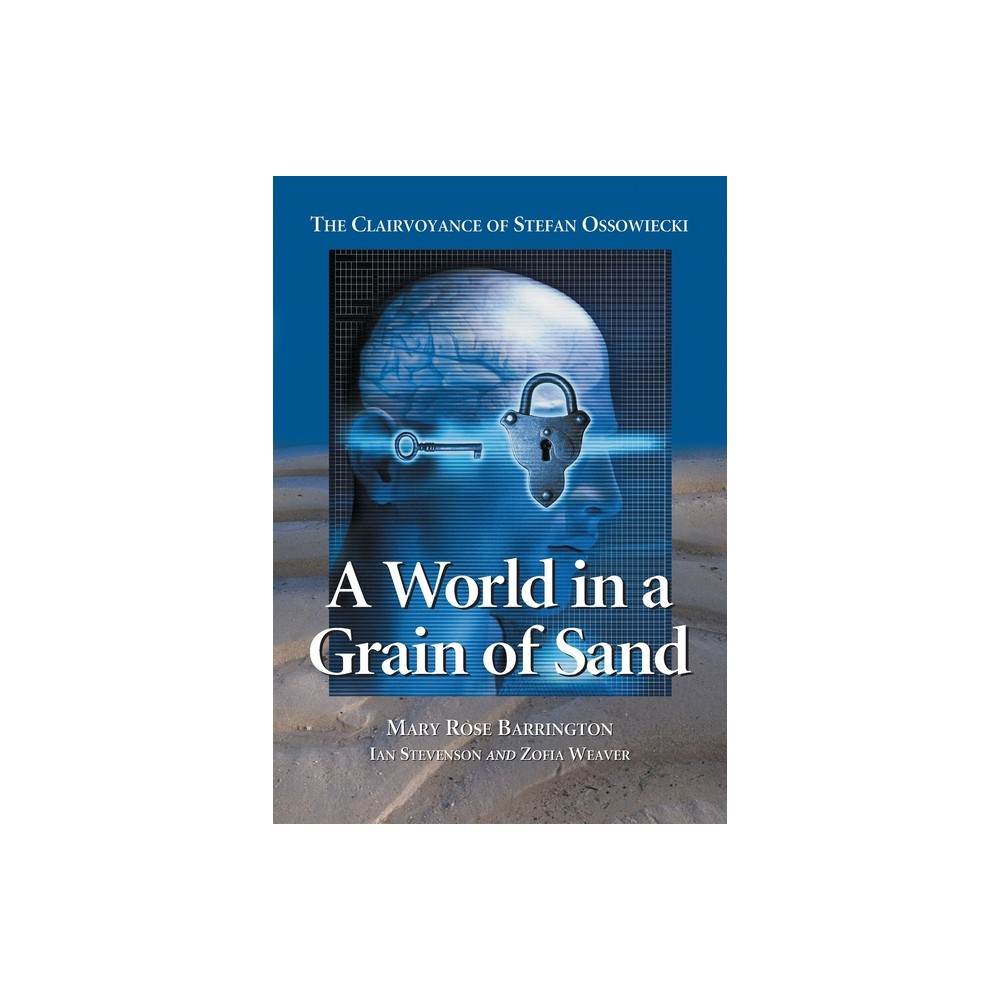 A World in a Grain of Sand - by Mary Rose Barrington & M D Ian Stevenson & Zofia Weaver (Paperback)