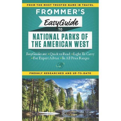 Frommer's Easyguide to National Parks of the American West - (Easy Guides) by  Eric Peterson & Don Laine (Paperback)