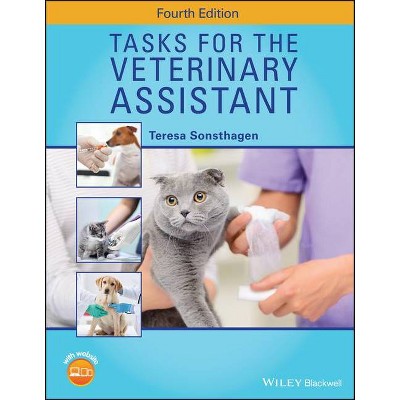 Tasks for the Veterinary Assistant - by  Teresa Sonsthagen (Spiral Bound)