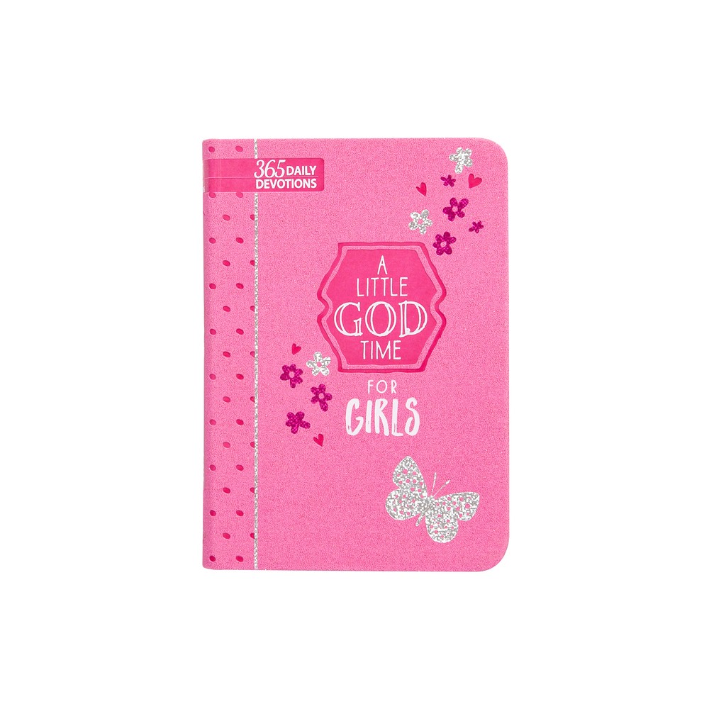 A Little God Time for Girls - by Broadstreet Publishing Group LLC (Leather Bound)