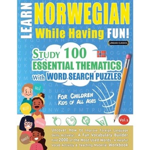 Learn Norwegian While Having Fun! - For Children - by  Linguas Classics (Paperback) - 1 of 1