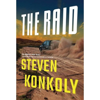  The Raid - (Ryan Decker) by  Steven Konkoly (Paperback) 