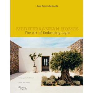 Mediterranean Homes - by  Orna Tamir Schestowitz (Hardcover) - 1 of 1