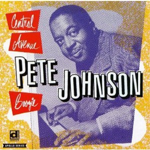 Pete Johnson - Central Avenue Boogie (CD) - 1 of 1