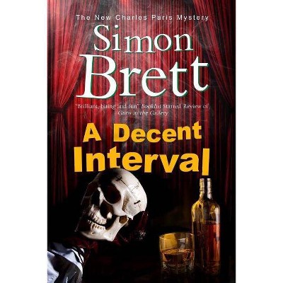 Decent Interval - (Charles Paris Mystery) by  Simon Brett (Paperback)