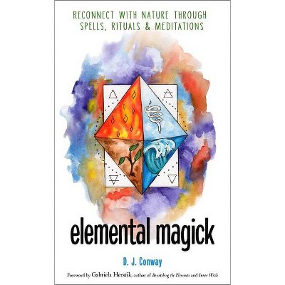 Elemental Magick - by  D J Conway (Paperback)