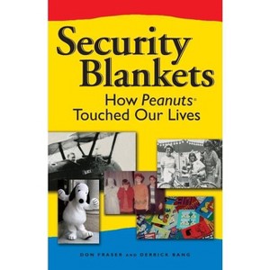 Security Blankets - by  Donald Fraser & Derrick Bang (Paperback) - 1 of 1