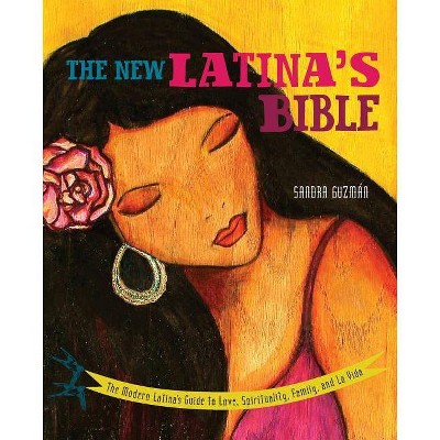 The New Latina's Bible - by  Sandra Guzmán (Paperback)