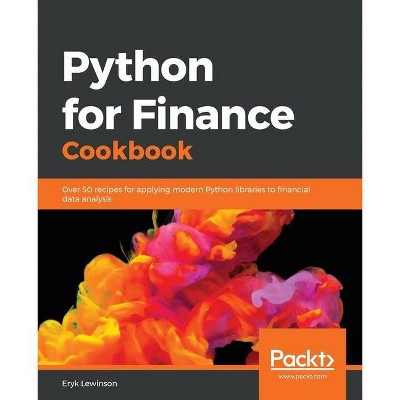 Python for Finance Cookbook - by  Eryk Lewinson (Paperback)