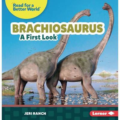 Brachiosaurus - (Read about Dinosaurs (Read for a Better World (Tm))) by  Jeri Ranch (Paperback)