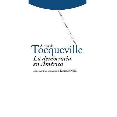 La Democracia En América - by  Alexis De Tocqueville (Paperback)