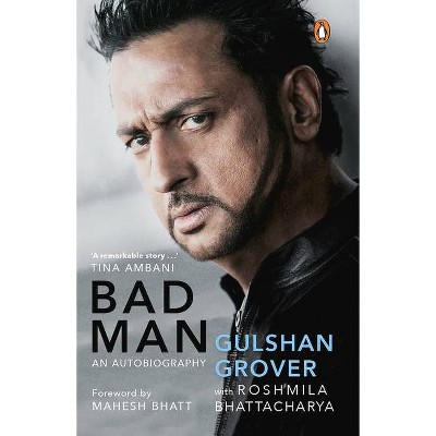 Bad Man - by  Gulshan Grover (Hardcover)