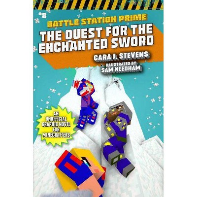 The Quest for the Enchanted Sword, 3 - (Unofficial Battle Station Prime) by  Cara J Stevens (Paperback)