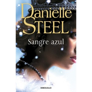 Sangre Azul / Royal - by  Danielle Steel (Paperback) - 1 of 1