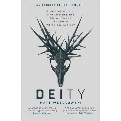 Deity - (Six Stories) by  Matt Wesolowski (Paperback)