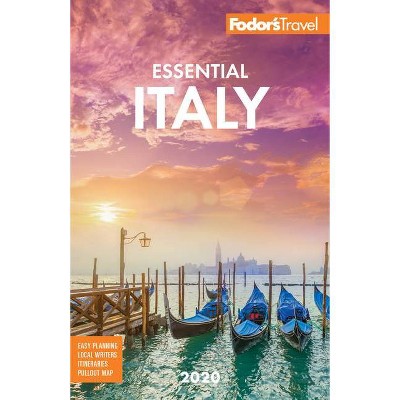 Fodor's Essential Italy 2020 - (Full-Color Travel Guide) 3rd Edition by  Fodor's Travel Guides (Paperback)