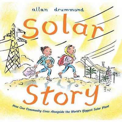 Solar Story - by  Allan Drummond (Hardcover)