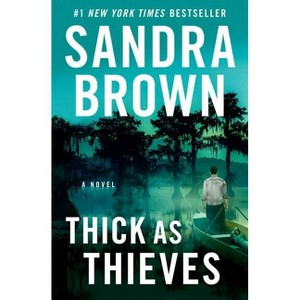 Thick as Thieves - by Sandra Brown (Paperback) - 1 of 1
