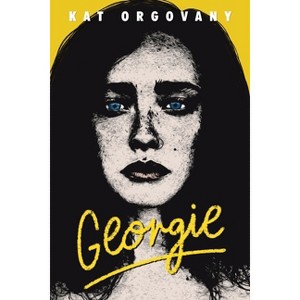 Georgie - by  Kat Orgovany (Paperback) - 1 of 1