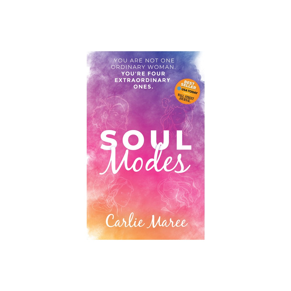 Soul Modes - by Carlie Maree (Paperback)