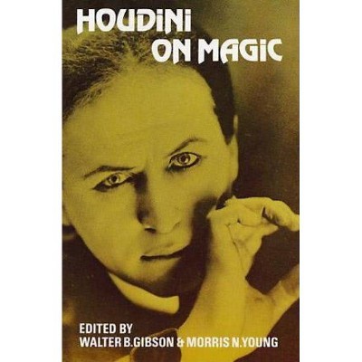 Houdini on Magic - (Dover Magic Books) by  Harry Houdini (Paperback)