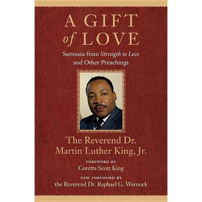 A Gift of Love - (King Legacy) by  Martin Luther King (Paperback)