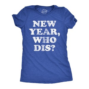 Womens New Year Who Dis T Shirt Funny New Years Eve Party Joke Tee For Ladies - Crazy Dog Women's T Shirt - 1 of 4