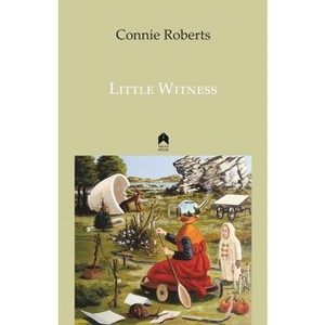Little Witness - by  Connie Roberts (Paperback) - 1 of 1
