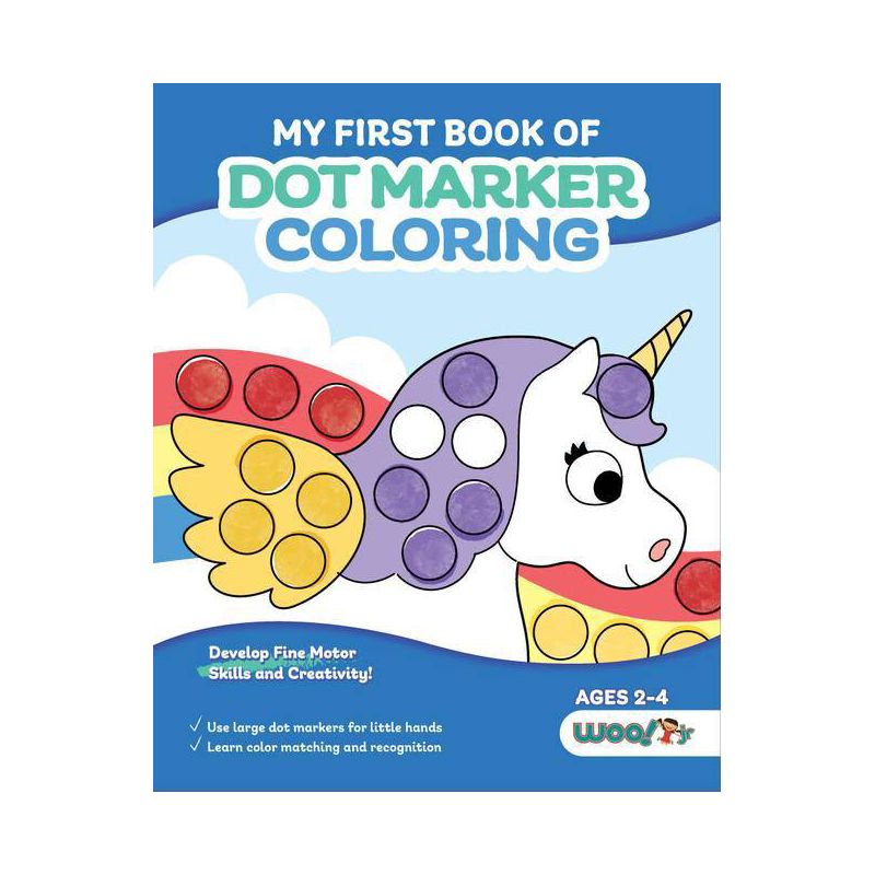 My First Book of Dot Marker Coloring - (Woo! Jr. Kids Activities Books) by  Woo! Jr Kids Activities (Paperback), 1 of 2