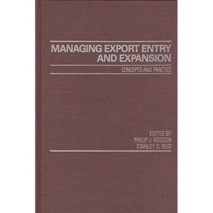 Managing Export Entry and Expansion - by  S Reid & Phillip Rosson (Hardcover) - 1 of 1