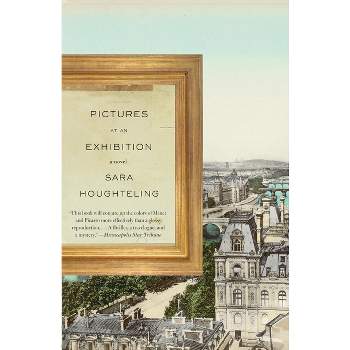 Pictures at an Exhibition - by  Sara Houghteling (Paperback)