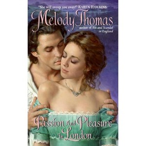 Passion and Pleasure in London - (Charmed and Dangerous) by  Melody Thomas (Paperback) - 1 of 1