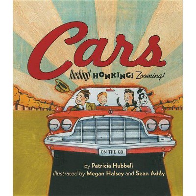 Cars - by  Patricia Hubbell (Paperback)
