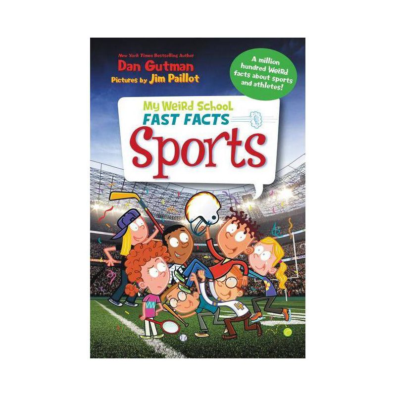 My Weird School Fast Facts: Sports - by  Dan Gutman (Paperback), 1 of 2