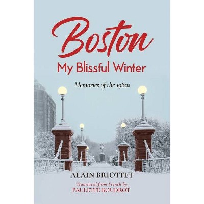 Boston - by  Alain Briottet (Paperback)