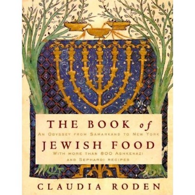 The Book of Jewish Food - by  Claudia Roden (Hardcover)