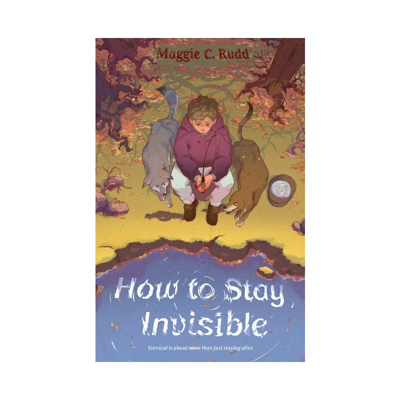 How to Stay Invisible - by Maggie C Rudd, 1 of 2