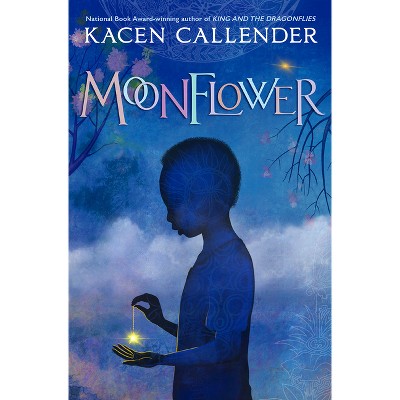 Moonflower - by  Kacen Callender (Hardcover)