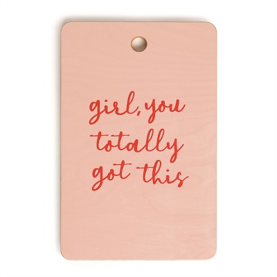 socoart Girl you totally got this Cutting Board Rectangle - Deny Designs