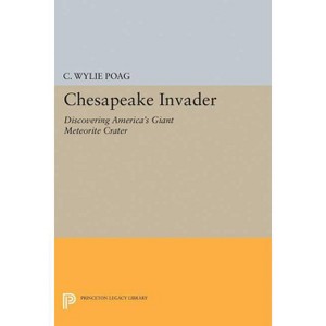 Chesapeake Invader - (Princeton Legacy Library) by  C Wylie Poag (Paperback) - 1 of 1