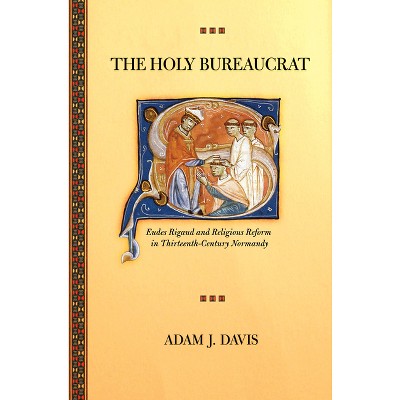 The Holy Bureaucrat - by  Adam J Davis (Hardcover)