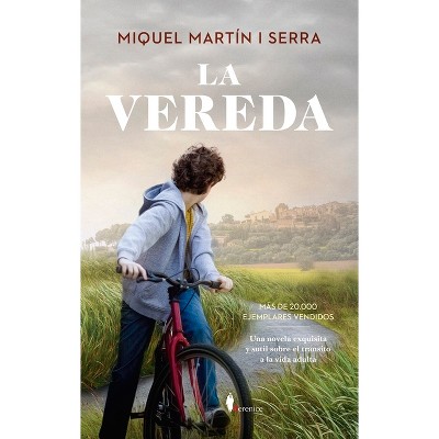 La Vereda - by  Miquel Martin I Serra (Paperback)