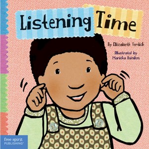 Listening Time - (Toddler Tools(r) Board Books) by  Elizabeth Verdick (Board Book) - 1 of 1