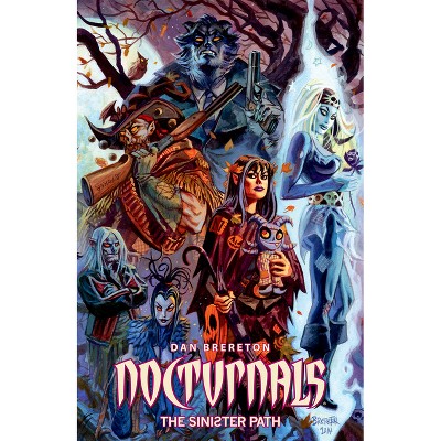 Nocturnals: The Sinister Path - by  Dan Brereton (Paperback)
