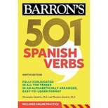 501 Spanish Verbs - (Barron's 501 Verbs) 9th Edition by  Christopher Kendris & Theodore Kendris (Paperback)