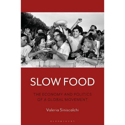 Slow Food - by  Valeria Siniscalchi (Hardcover)